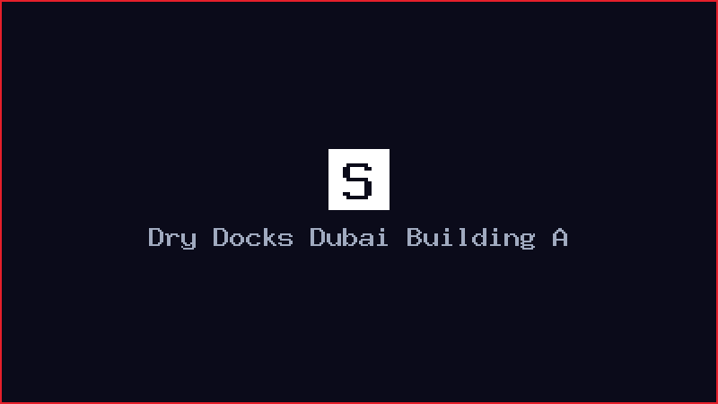 Dry Docks Dubai Building A