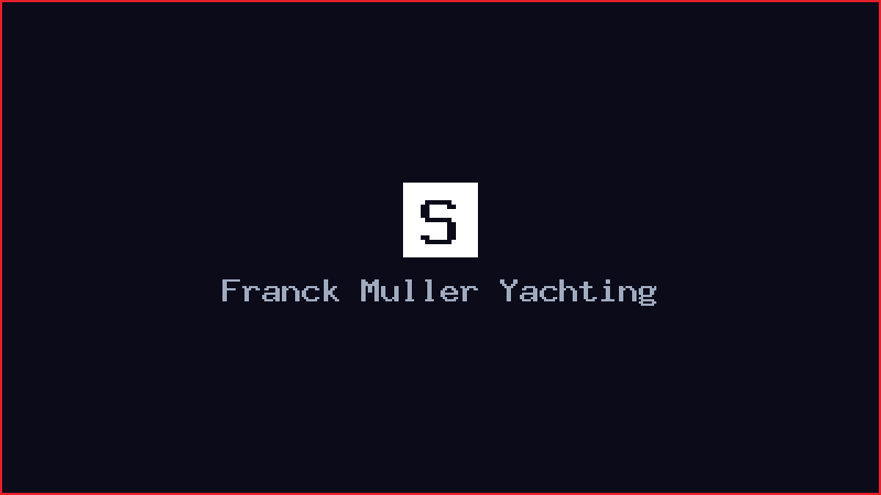 Franck Muller Yachting